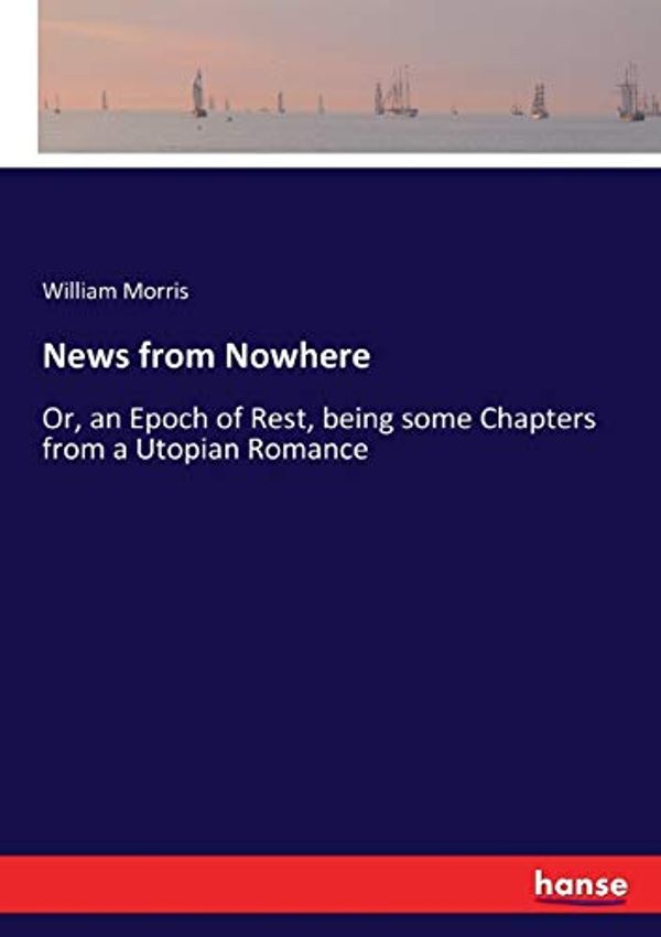 Cover Art for 9783744772839, News from Nowhere by William Morris