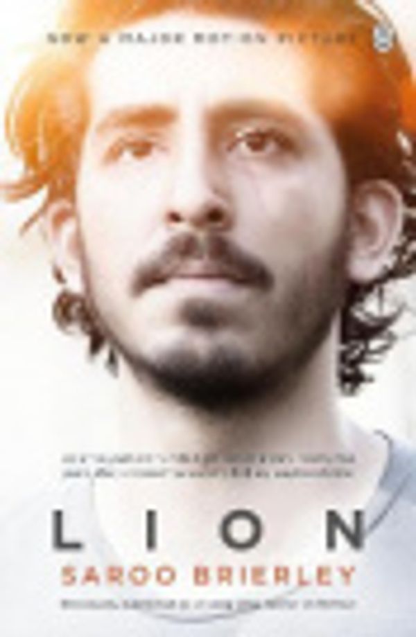 Cover Art for 9781405932462, Lion: A Long Way Home by Saroo Brierley