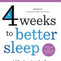 Cover Art for 9781761425929, 4 Weeks to Better Sleep by Dr. Michael Mosley