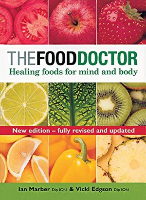 Cover Art for 9781843401872, The Food Doctor - Fully Revised and Updated: Healing Foods for Mind and Body by Vicki Edgson