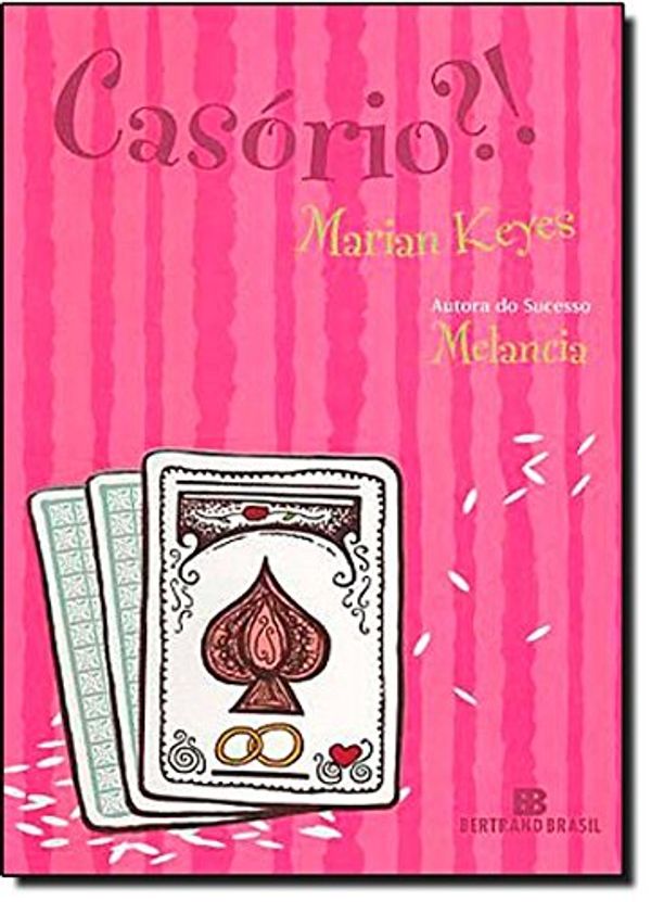 Cover Art for 9788528611304, Casório?! by Marian Keyes