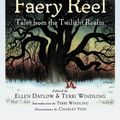 Cover Art for 9780670059140, The Faery Reel by Ellen Datlow, Terri Windling, Charles Vess