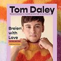 Cover Art for 9789021038926, Breien with love: Stijlvol breien in alle kleuren van de regenboog (Made with Love, 2) by Tom Daley