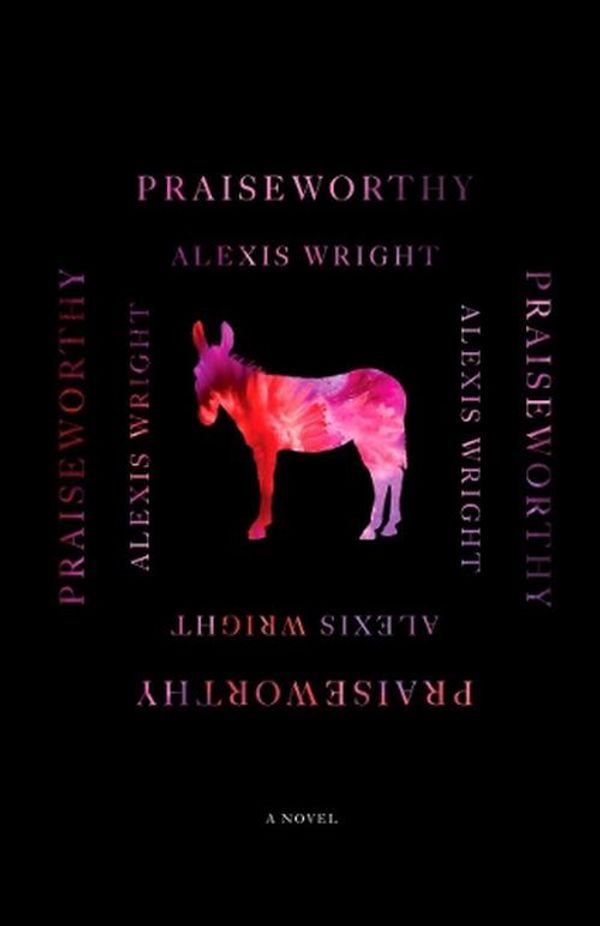 Cover Art for 9780811238014, Praiseworthy by Alexis Wright