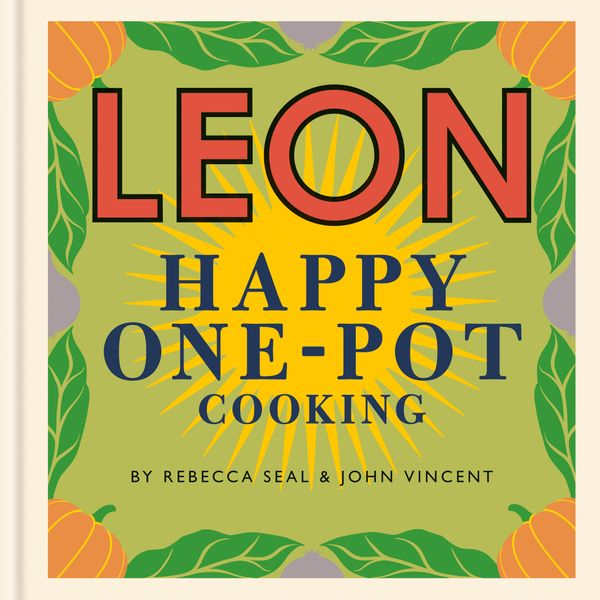 Cover Art for 9781840917727, Happy Leons: LEON Happy One-pot Cooking by John Vincent