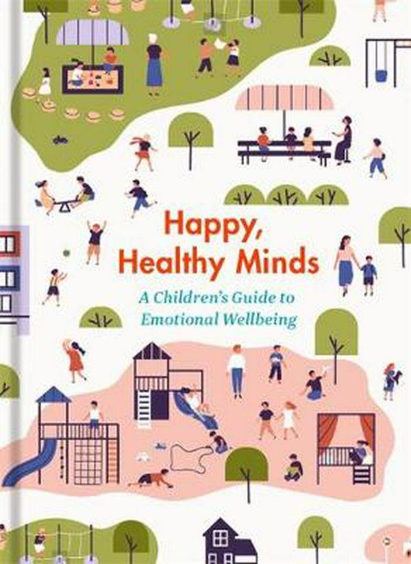 Cover Art for 9781912891191, Happy, Healthy Minds by The School of Life