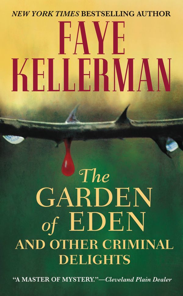 Cover Art for 9781607881391, The Garden of Eden and Other Criminal Delights by Faye Kellerman