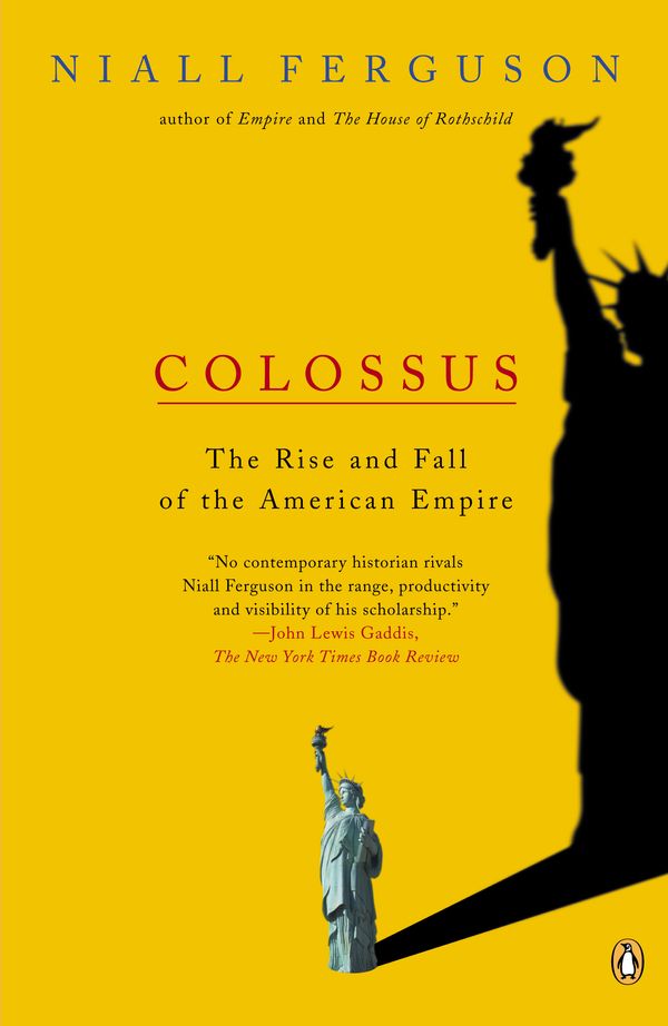 Cover Art for 9780143034797, Colossus by Niall Ferguson