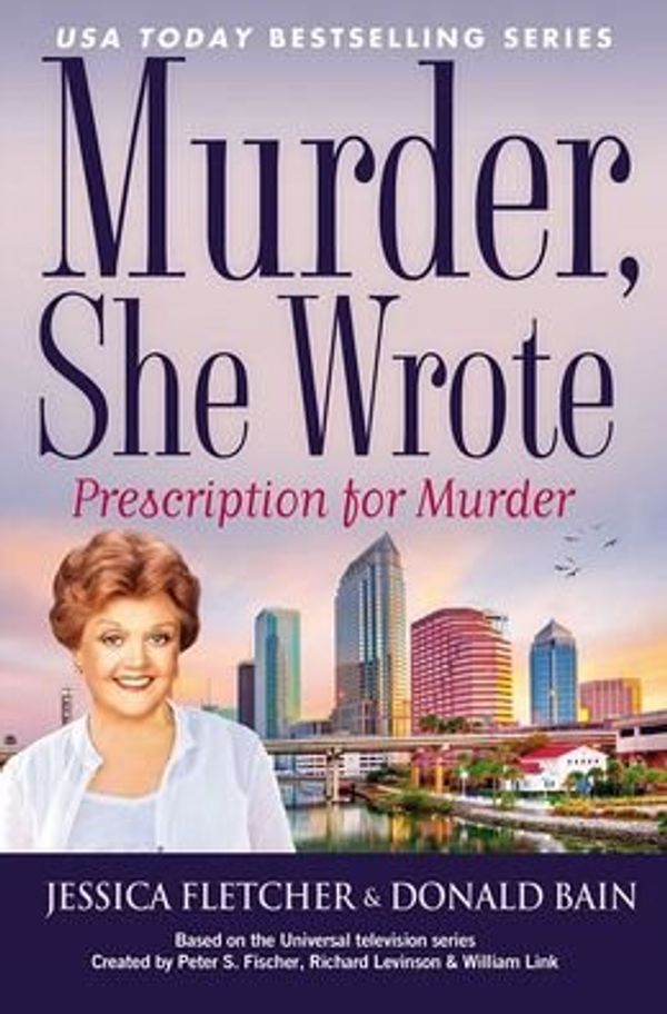 Cover Art for 9781624901584, Murder, She Wrote: Prescription for Murder (Large Print) [Hardcover] (Murder She Wrote) by Jessica Fletcher; Donald Bain