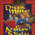 Cover Art for B004QOA39Y, Dream Master: Arabian Nights by Theresa Breslin