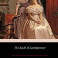 Cover Art for 9781986310574, The Bride of Lammermoor by Walter Scott