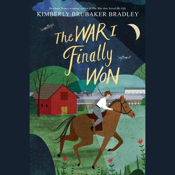 Cover Art for 9780525493624, The War I Finally Won by Kimberly Brubaker Bradley