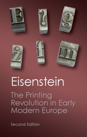 Cover Art for 9781107632752, The Printing Revolution in Early Modern Europe by Elizabeth L. Eisenstein
