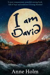 Cover Art for 9781405288736, I am David (Egmont Modern Classics) by Anne Holm