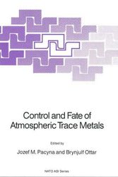 Cover Art for 9780792301523, Control and Fate of Atmospheric Trace Metals by Jozef M. Pacyna; Brynjulf Ottar