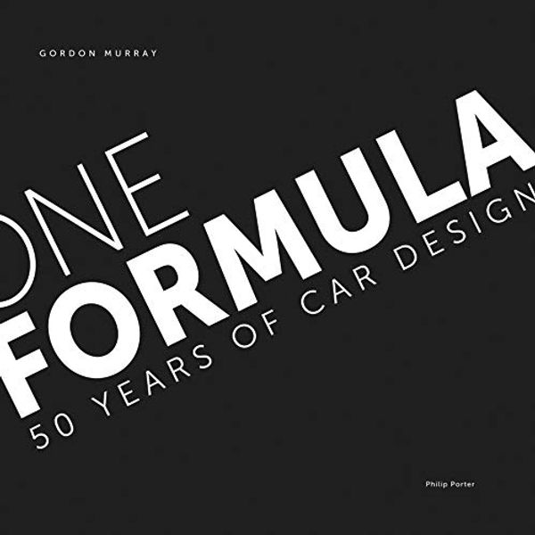 Cover Art for 9781907085307, One Formula: Gordon Murray by Gordon Murray, Philip Porter