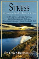 Cover Art for 9780979933134, Stress: Overcoming Real-Life Issues with God: Finances, Health, Marriage, Parenting, Careers, Employment, Workplace Violence, Eating Disorders, Grief (Activity Books) by Dr. Steven Haymon