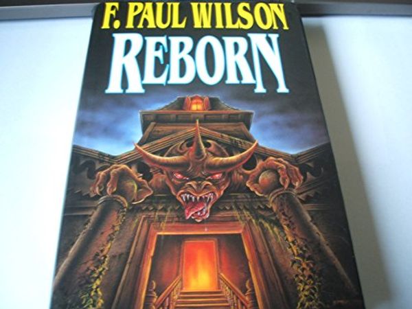 Cover Art for 9780450536632, Reborn by F. Paul Wilson