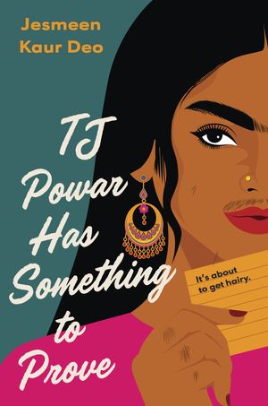 Cover Art for 9780593403396, Tj Powar Has Something to Prove by Jesmeen Kaur Deo