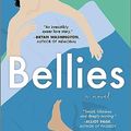 Cover Art for 9781335490889, Bellies by Nicola Dinan