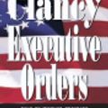 Cover Art for 9781415900604, Executive Orders by Tom Clancy, Michael Prichard