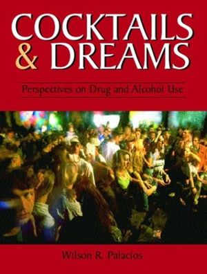 Cover Art for 9780130987518, Cocktails and Dreams by Wilson R. Palacios