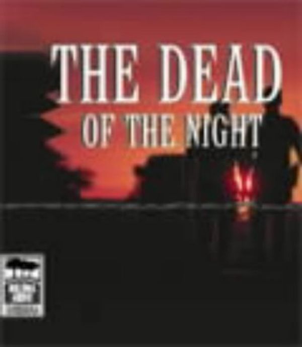Cover Art for 9781740303972, The Dead of the Night: Unabridged by John Marsden