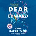 Cover Art for 9780593288528, Dear Edward: A Novel by Ann Napolitano