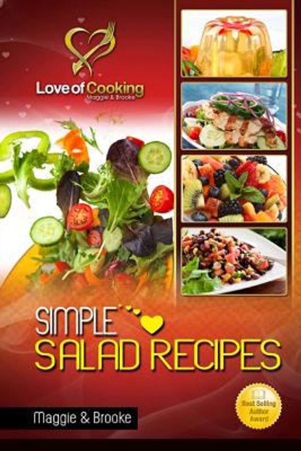 Cover Art for 9781482318456, Simple Salad Recipes by Maggie &amp; Brooke