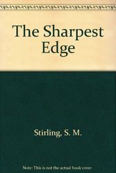 Cover Art for 9780451141712, The Sharpest Edge by S M Stirling