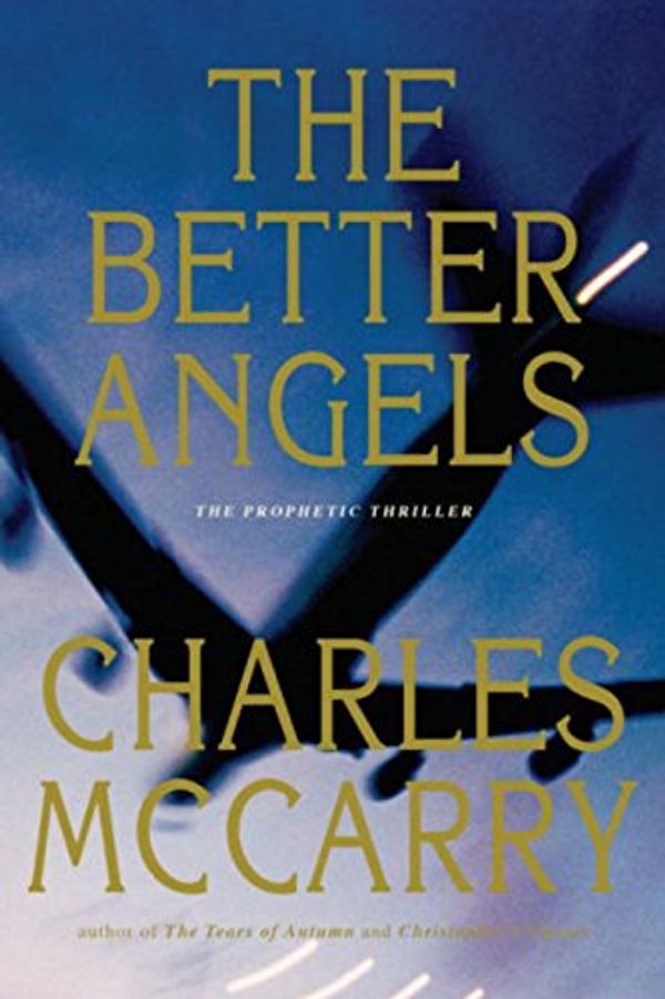 Cover Art for 9781590200049, The Better Angels by Charles McCarry