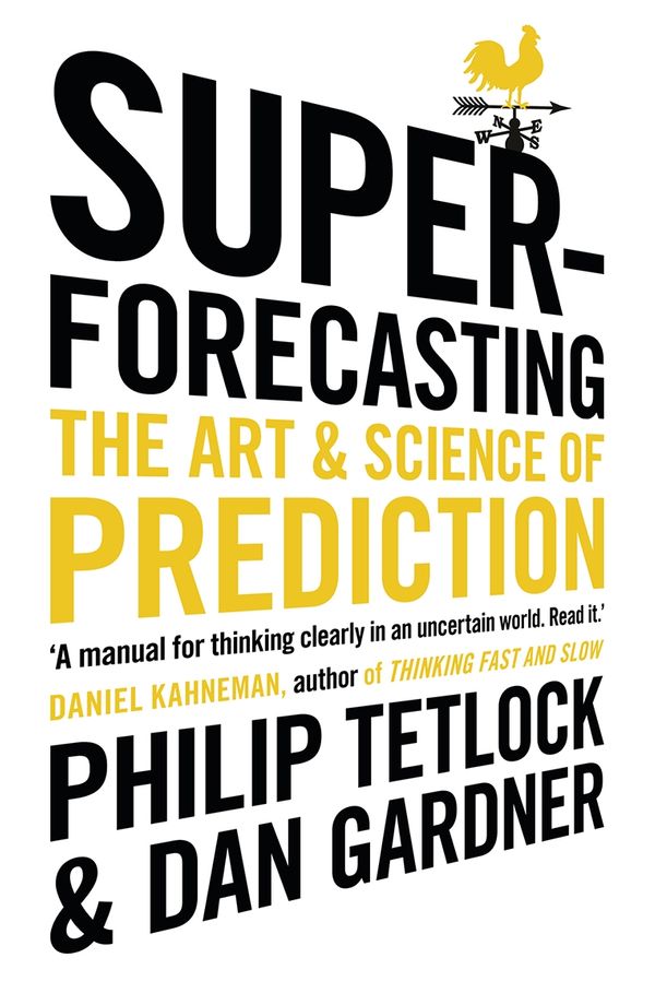 Cover Art for 9781847947154, Superforecasting by Philip Tetlock, Dan Gardner
