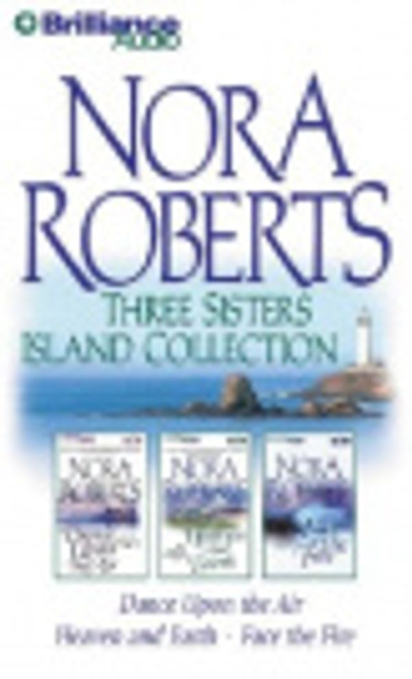 Cover Art for 9781590868744, Nora Roberts Three Sisters Island Collection: Dance Upon the Air, Heaven and Earth, and Face the Fire (Three Sisters Island Trilogy) by Nora Roberts
