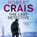 Cover Art for 9781409155256, The Last Detective by Robert Crais