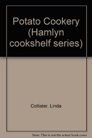 Cover Art for 9780600324195, Potato Cookery by Linda. Collister