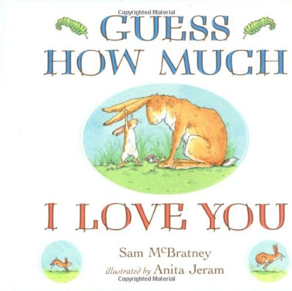 Cover Art for 9781406319262, Guess How Much I Love You Board Book by Sam McBratney