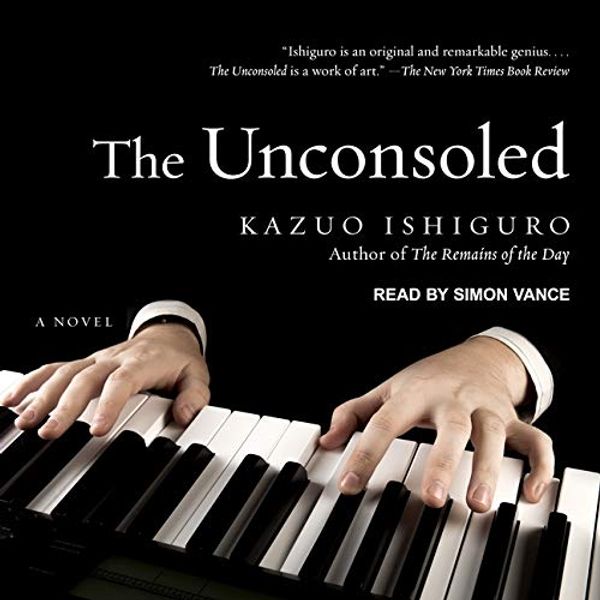 Cover Art for 9781665236577, The Unconsoled Lib/E by Kazuo Ishiguro