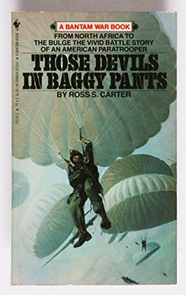 Cover Art for 9780553251258, Those Devils in Baggy Pants by Ross S. Carter