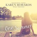 Cover Art for 9781482997989, One Summer by Karen Robards