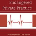 Cover Art for 9780765709363, Endangered Private Practice by Ronald R. Hixson
