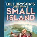 Cover Art for 9781839042201, Notes from a Small Island by Bill Bryson