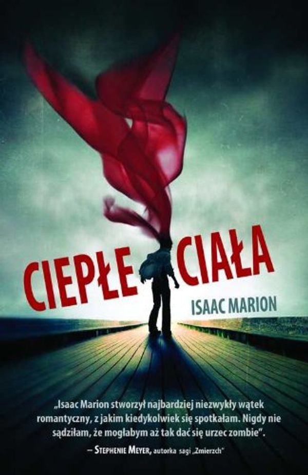 Cover Art for 9788376741345, Cieple ciala by Isaac Marion