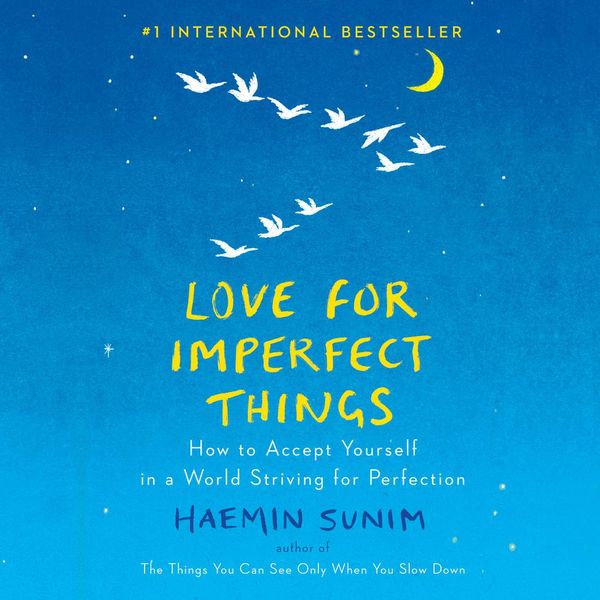 Cover Art for 9780525641162, Love for Imperfect Things by Haemin Sunim