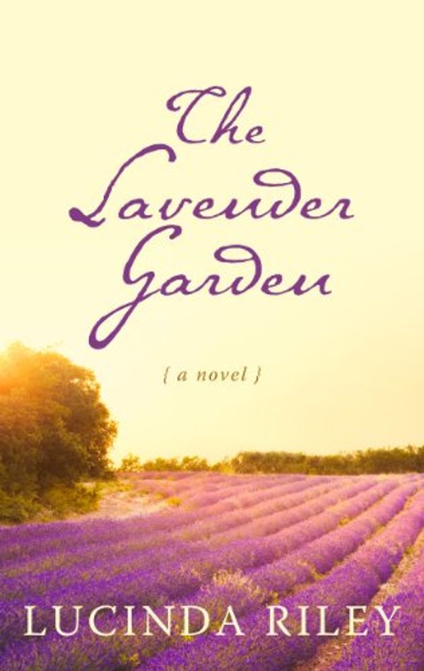 Cover Art for 9781410460233, The Lavender Garden by Lucinda Riley