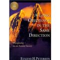 Cover Art for B00G1F9RZW, [ A LONG OBEDIENCE IN THE SAME DIRECTION: DISCIPLESHIP IN AN INSTANT SOCIETY (ANNIVERSARY) ] BY Peterson, Eugene H ( Author ) [ 2000 ] Paperback by Eugene H. Peterson