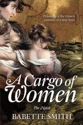 Cover Art for 9781405039772, A cargo of Women by Babette Smith