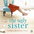 Cover Art for 9780718156282, The Ugly Sister by Jane Fallon