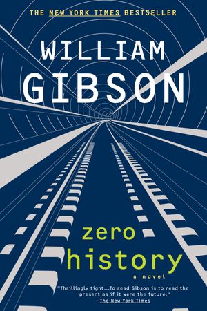 Cover Art for 9780425240779, Zero History by William Gibson