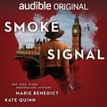 Cover Art for B08VF7YN45, Smoke Signal: A Novella by Marie Benedict, Kate Quinn