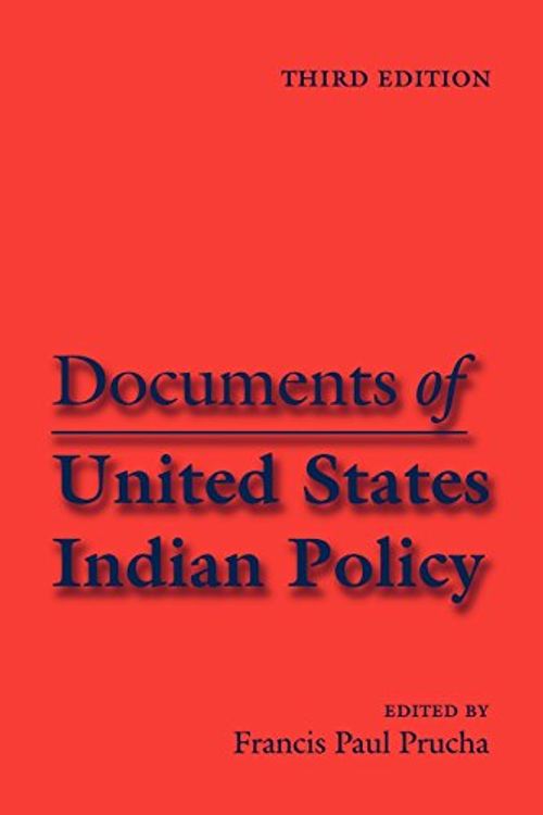 Cover Art for 9780803287624, Documents of United States Indian Policy: Third Edition by Francis Paul Prucha